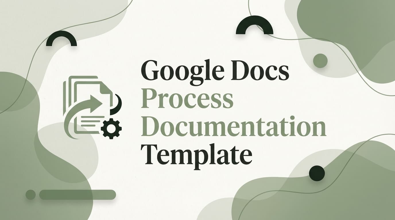 Google Docs Process Documentation Template
