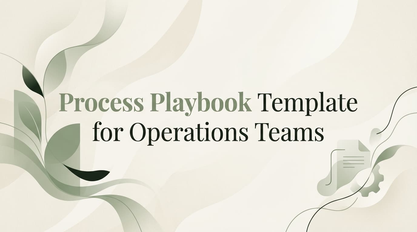 Process Playbook Template for Operations Teams